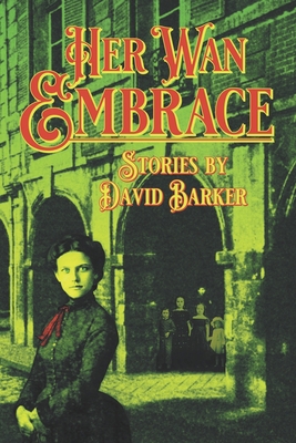Her Wan Embrace 1957121084 Book Cover