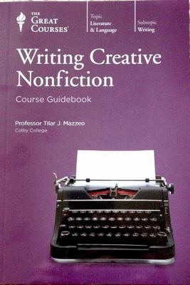 Writing Creative Nonfiction 1598038435 Book Cover