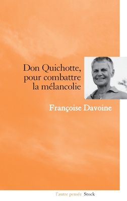 Don Quichotte, pour combattre la mélancolie [French] 2234061687 Book Cover