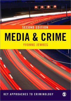 Media and Crime 1848607032 Book Cover