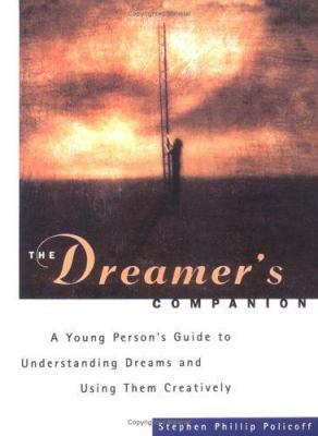 The Dreamers Companion: A Young Persons Guide t... B0092I11IQ Book Cover