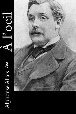 A l'oeil [French] 152391467X Book Cover