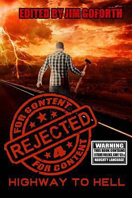 Rejected for Content 4: Highway to Hell 1535192925 Book Cover