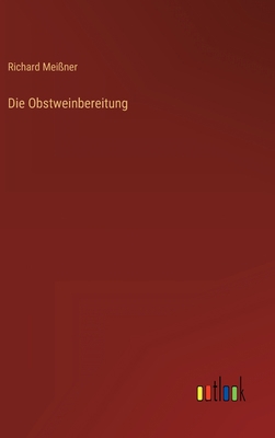 Die Obstweinbereitung [German] 3368609556 Book Cover