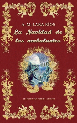 La Navidad de los ambulantes [Spanish] B0CPVLMTRP Book Cover