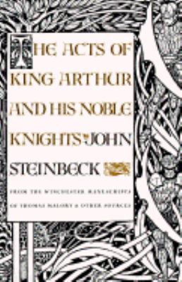 The Acts of King Arthur and His Noble Knights: ... 0374523789 Book Cover