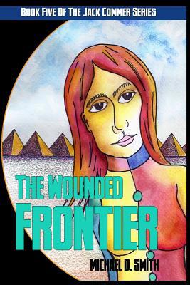 The Wounded Frontier 1986839745 Book Cover