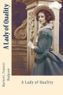 A Lady of Quality 1545216002 Book Cover