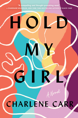 Hold My Girl 1728270413 Book Cover