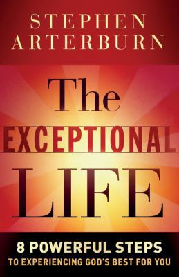 Exceptional Life, The: 8 Powerful Steps to Expe... B00B1KI8YI Book Cover