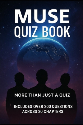 Muse: The Complete Quiz Book B0FJXD8J37 Book Cover