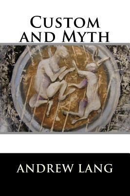 Custom and Myth 1522934782 Book Cover