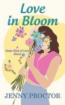 Love in Bloom: Some Kind of Love [Large Print] 1638088969 Book Cover