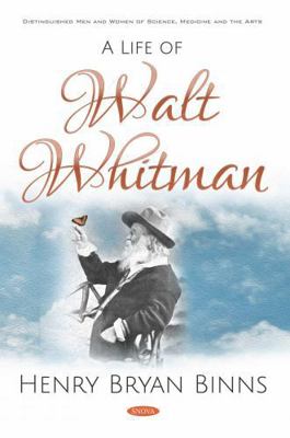 A Life of Walt Whitman (Distinguished Men and W... 1536157392 Book Cover