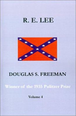 R. E. Lee: A Biography 1931313393 Book Cover