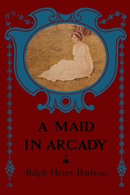 A Maid in Arcady: Illustrated B08NVGHJ57 Book Cover