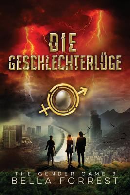 The Gender Game 3: Die Geschlechterluge [German] 1548455350 Book Cover