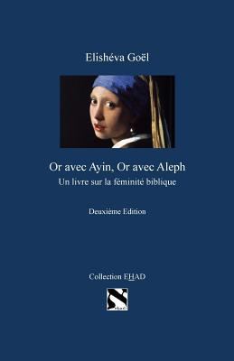 "Or" avec Ayin, "Or" avec Aleph [French] 1986180735 Book Cover