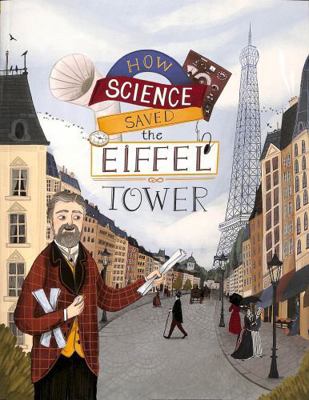 How Science Saved the Eiffel Tower 1398244988 Book Cover