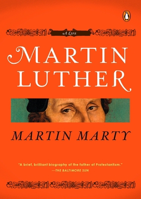 Martin Luther: A Life 0143114301 Book Cover
