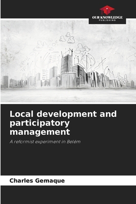 Local development and participatory management 6209221750 Book Cover