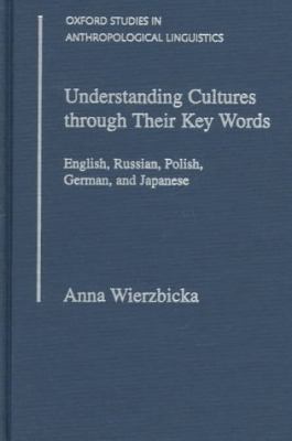 Understanding Cultures Through Their Key Words:... 0195088352 Book Cover