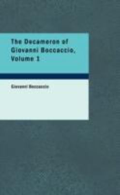 The Decameron of Giovanni Boccaccio, Volume 1 1437524621 Book Cover