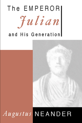 The Emperor Julian and His Generation 1579107516 Book Cover