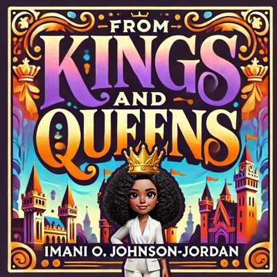 From Kings and Queens: A Tale of Courage, Leade... B0DH3WP9FT Book Cover
