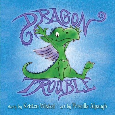 Dragon Trouble 1952834074 Book Cover