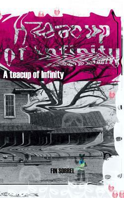 A Teacup of Infinity: A Novella 172956450X Book Cover