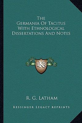 The Germania of Tacitus with Ethnological Disse... 1163212164 Book Cover