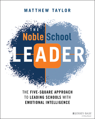 The Noble School Leader: The Five-Square Approa... 1119762871 Book Cover