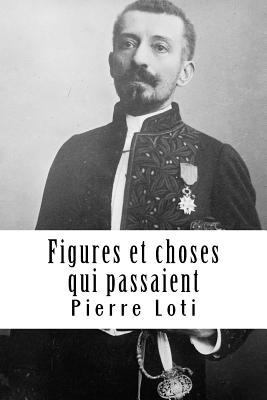 Figures et choses qui passaient [French] 1717140106 Book Cover