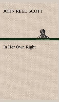 In Her Own Right 3849163008 Book Cover