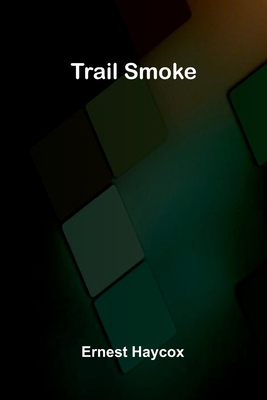 Trail Smoke 9376556038 Book Cover