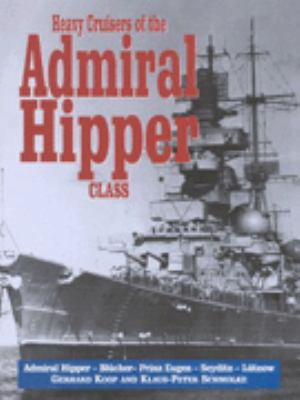 Heavy cruisers of the Admiral Hipper class: Adm... 1853674346 Book Cover