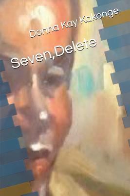 Seven, Delete [French] 1980588295 Book Cover