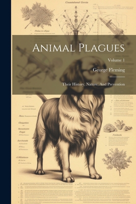 Animal Plagues: Their History, Nature, And Prev... 1022417894 Book Cover