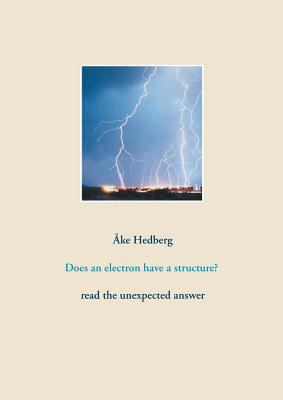 Does an electron have a structure?: read the un... 9176996611 Book Cover
