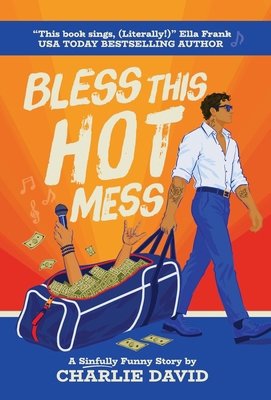 Bless This Hot Mess: A Sinfully Funny Story B0H6YLFMM5 Book Cover
