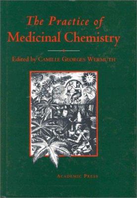 The Practice of Medicinal Chemistry 0127446400 Book Cover
