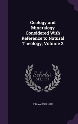 Geology and Mineralogy Considered With Referenc... 1358515166 Book Cover