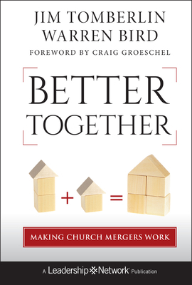 Better Together: Making Church Mergers Work B09L77KYC8 Book Cover