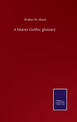 A Moeso-Gothic glossary 375251521X Book Cover