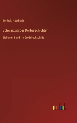 Schwarzwälder Dorfgeschichten: Siebenter Band -... [German] 336829105X Book Cover