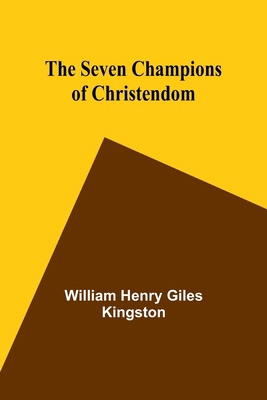 The Seven Champions of Christendom 9357973869 Book Cover