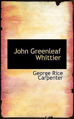 John Greenleaf Whittier 111378217X Book Cover