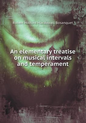 An Elementary Treatise on Musical Intervals and... 5518650752 Book Cover