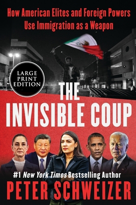 The Invisible Coup: How American Elites and For... [Large Print] 0063474336 Book Cover